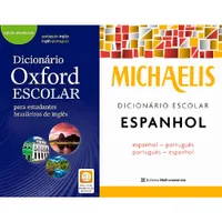 Kit: Dicionário Oxford Escolar (Para Estudantes Brasileiros De Inglês) + Michaelis Dicionário Escolar Espanhol