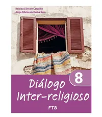 DIÁLOGO INTER-RELIGIOSO - 8º ANO - 02 ED.