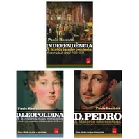 COLEÇÃO A HISTÓRIA NÃO CONTADA 3 VOL: IDEPENDÊNCIA + D. LEOPOLDINA + D. PEDRO I