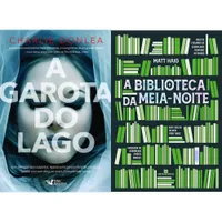 Kit: A Garota Do Lago + A Biblioteca Da Meia-noite