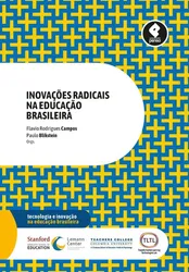 INOVAÇÕES RADICAIS NA EDUCAÇÃO BRASILEIRA