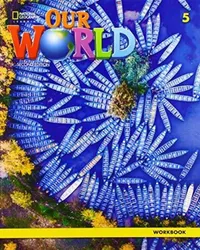 OUR WORLD 5 - WORKBOOK - SECOND EDITION
