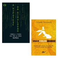Kit Saia da Matrix - 2 livros: A Hipótese da Simulação + Siga o Coelho Branco