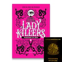 Lady Killers: Assassinas em Série + Brinde