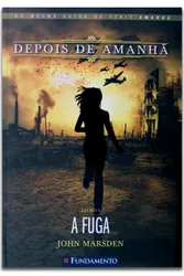 DEPOIS DE AMANHÃ: A FUGA - VOL. 3