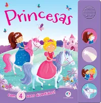 Princesas: com 4 Sons Divertidos!