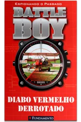 Battle Boy: Diabo Vermelho Derrotado - Vol. 2