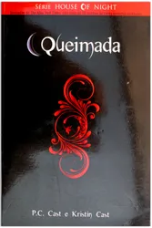 House of Night: Queimada - Vol. 7