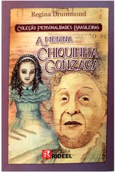 Personalidades Brasileiras - A menina Chiquinha Gonzaga